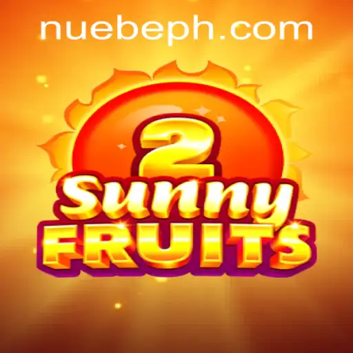 Dive into the Thrilling World of SunnyFruits2 with NUEBE Gaming