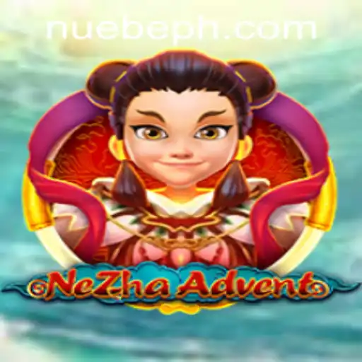 NeZhaAdvent Game: A Thrilling Experience by NUEBE Gaming