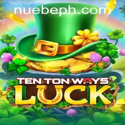 The Thrilling Universe of TenTonWaysLuck: A Deep Dive into NUEBE Gaming's Latest Sensation